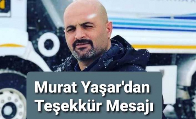 Murat Yaşar'dan Teşekkür Mesajı