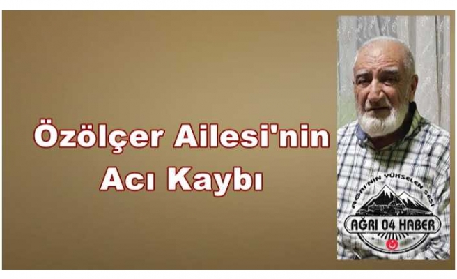 Özölçer Ailesi'nin Acı Kaybı