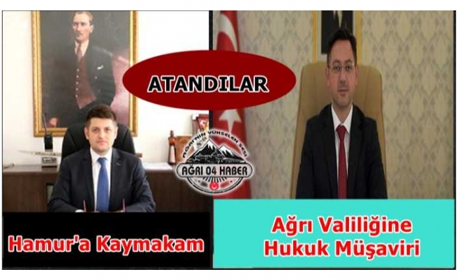 Ağrı'ya Yeni Atamalar Resmi Gazetede Yayımlandı