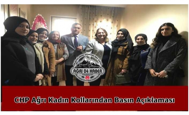 CHP Kadın Kolları Ağrı İl Başkanlığından Basın Açıklaması