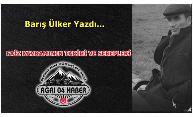 FAİZ KAVRAMININ TARİHİ VE SEBEPLERİ