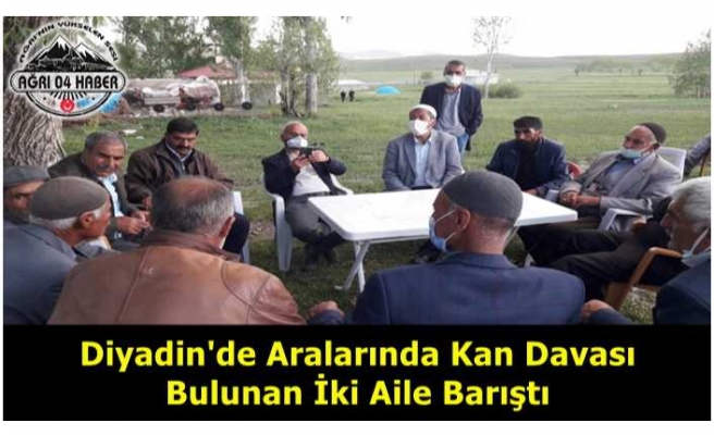 Ağrı'da Kan Davası Barışla Sonuçlandı