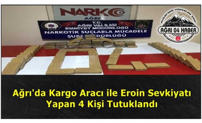 Ağrı'da Kargo Aracında Eroin Ele Geçirildi