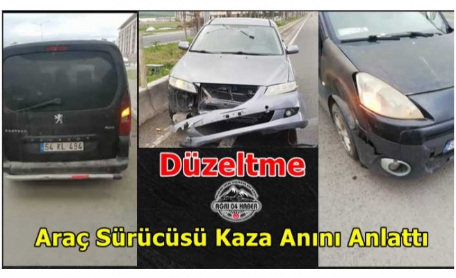 Araç Sürücüsü Kaza Anını Anlattı