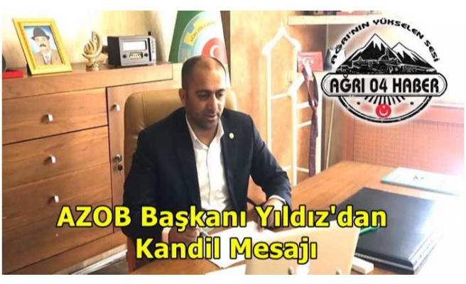 AZOB Başkanı Ömer Yıldız'dan Kutlama Mesajı