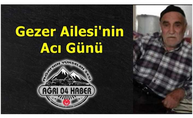 Gezer Ailesinin Acı Günü