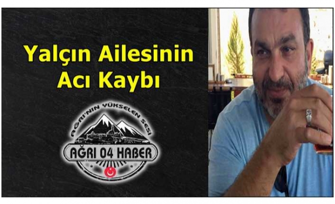 Yalçın Ailesinin Acı Günü