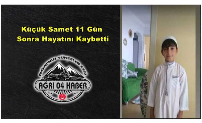 Küçük Samet  Ağrı da ki Kaza Sonrası 11 Gün Dayanabildi