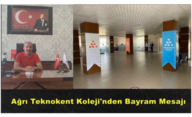 Ağrı Teknokent Koleji'nden Bayram Mesajı