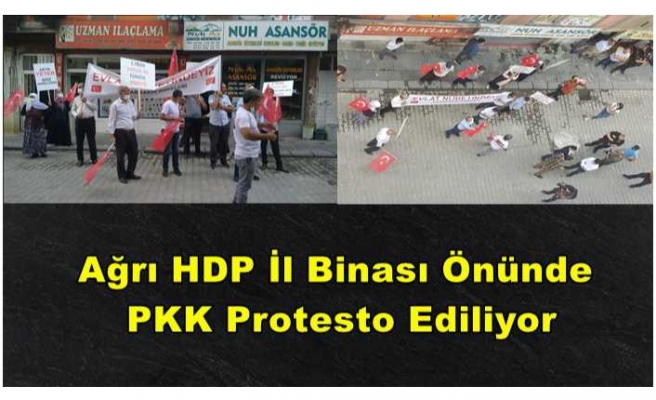 Ağrı'da Bir Gurup HDP Önünde PKK yı Protesto Ediyor