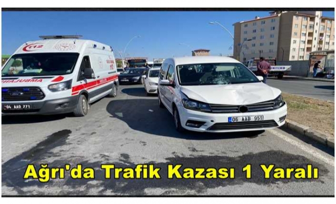 Ağrı'da Trafik Kazası 1 Kadın Yaralandı