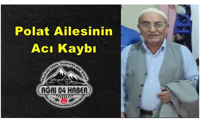 Polat Ailesinin Acı Kaybı