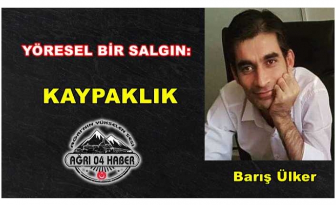 YÖRESEL BİR SALGIN: KAYPAKLIK