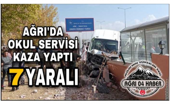 Ağrı da Öğrenci Servisi Kaza Yaptı 7 Yaralı