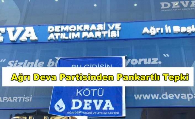 DEVA Partisi Ağrı İl Başkanlığından  Hükümete Pankartlı Tepki