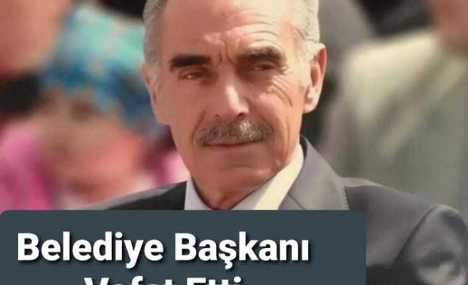 Diyadin Yaşlı Başkanını Kaybetti