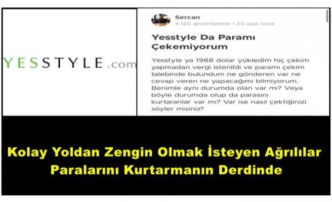 Ağrılılar Yesstyle de Mağdur Oldular