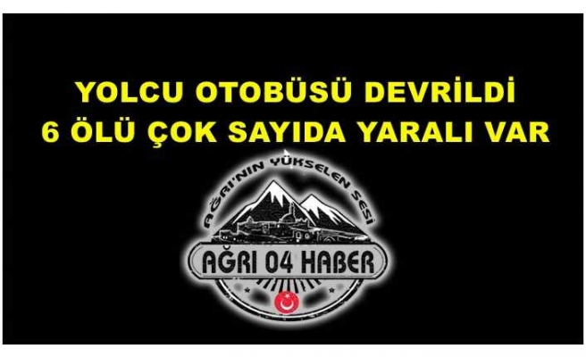 Yolcu Otobüsü Devrildi 6 Ölü