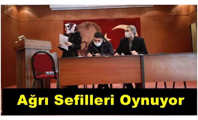 Ağrı sefilleri oynuyor