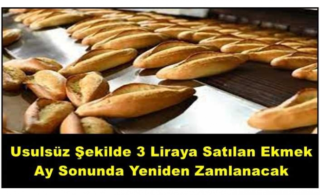 Ağrı da Ekmek Fiyatlarına Ay Sonunda 2. Zam Bekleniyor