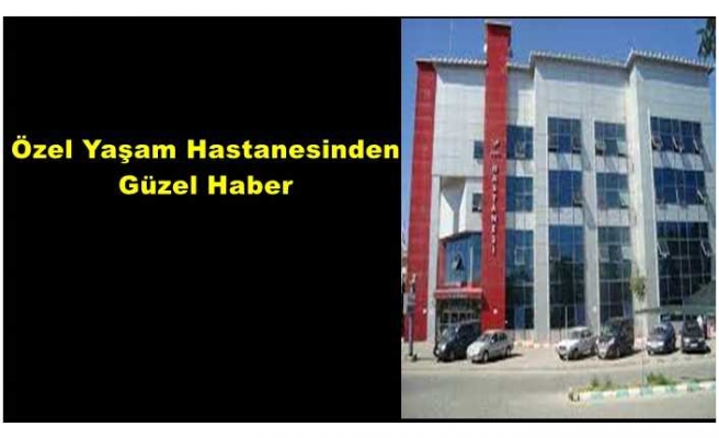 Özel Ağrı Yaşam Hastanesinden Güzel Haber