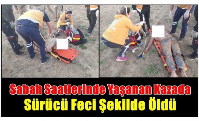 Şarampole yuvarlanan araçta sürücü feci şekilde can verdi