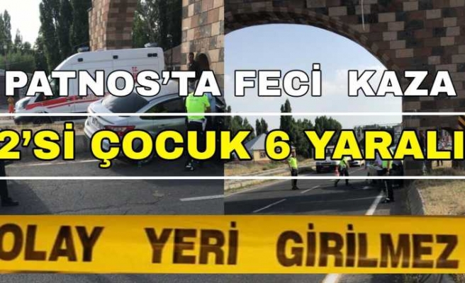 Patnos’ta Trafik Kazası: 2’si Çocuk 6 Yaralı