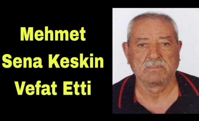 Mehmet Sena Keskin Hayatını Kaybetti