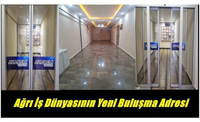 Ağrı İş Dünyasının Yeni Buluşma Adresi ''Akademi Center''