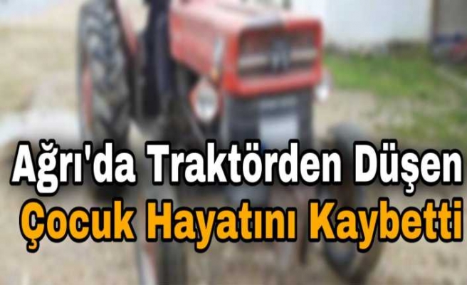 Ağrı'da yaşanan elim kazada 6 yaşındaki çocuk hayatını kaybetti