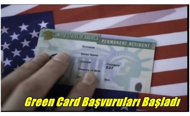 Green Card başvurusu başladı mı ,nasıl yapılır