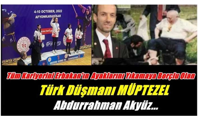 Türk Düşmanı Müptezel Abdurrahman Akyüz