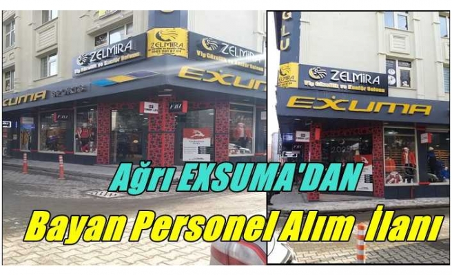 Ağrı EXSUMA Bayan Personel Alım İlanı