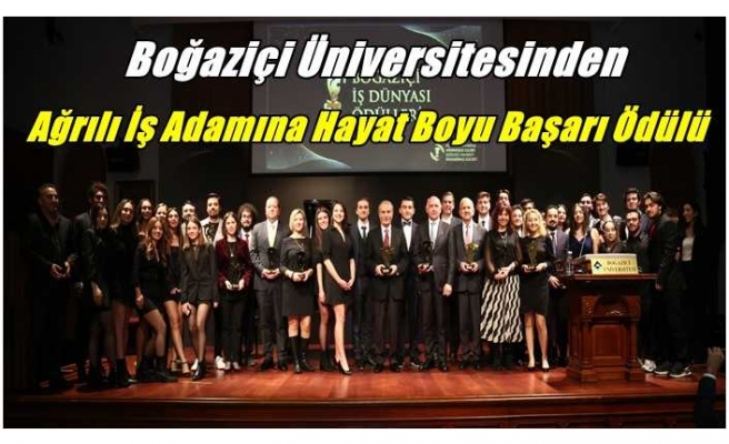 Boğaziçi Üniversitesinden Ağrılı İş Adamına Büyük Ödül