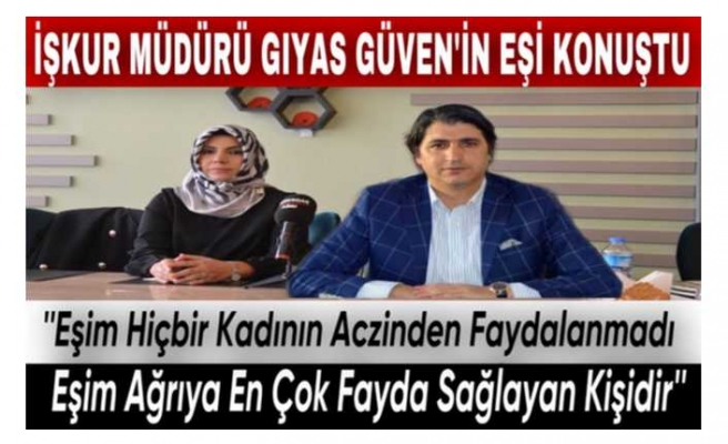 Eşinden Gıyas Güven'e Destek