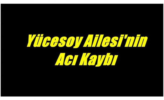 Adnan Yücesoy Hayatını Kaybetti