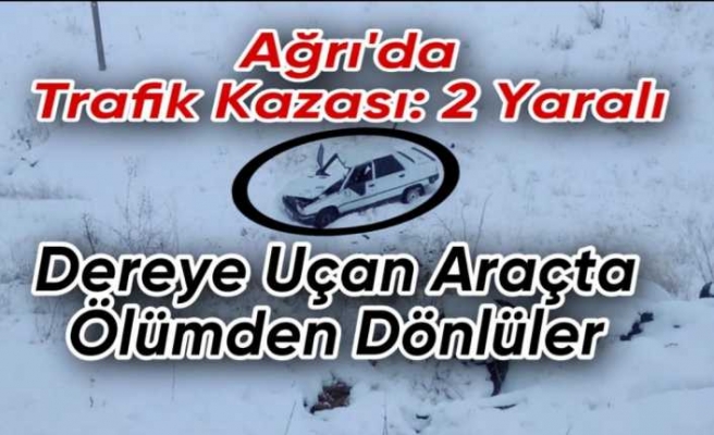 Ağrıda Trafik Kazası 2 Yaralı