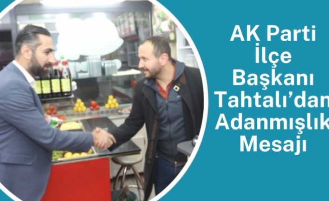 Ak Parti Merkez İlçe Başkanı Sokağı Yorumladı