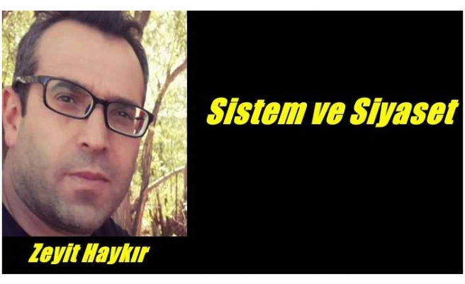 Sistem ve Siyaset..