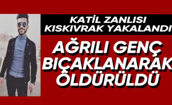 Ağrılı genç Kocaeli’nde bıçaklanarak öldürüldü.