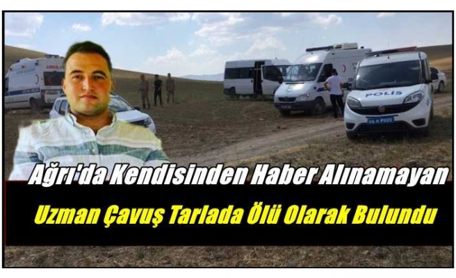 Ağrı'da Kayıp Olarak Aranan Askerin Cansız Bedenine Ulaşıldı