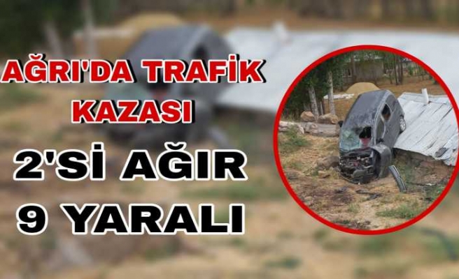 Ağrı'da feci kaza aynı aileden 2 si ağır 9kişi yaralandı