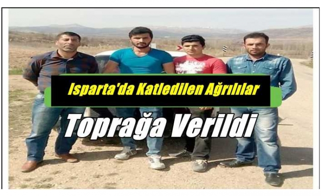 Isparta'da Katledilen Ağrılı Aile Toprağa Verildi