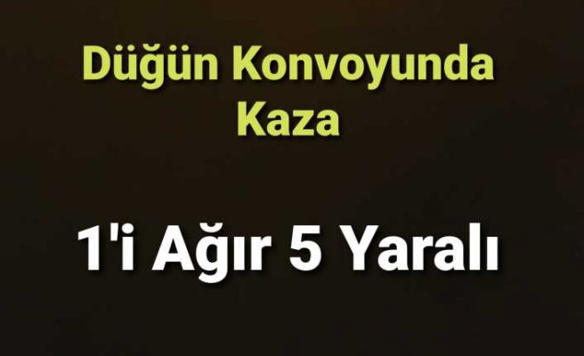 Ağrı'da Düğün Konvoyunda Kaza 5 Yaralı