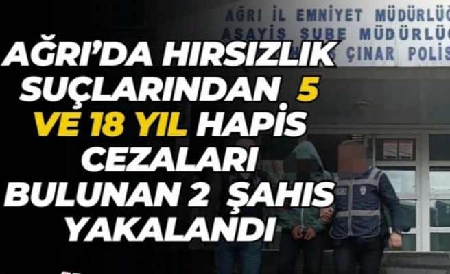 Ağrı da Hırsızlık Suçlusu 2 Firari Yakalandı