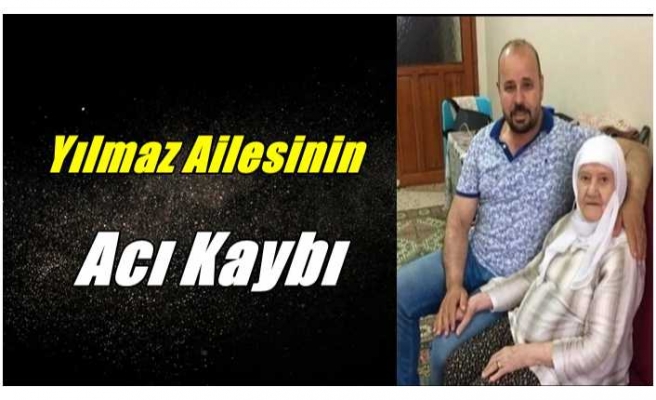 Yılmaz Ailesinin Acı Kaybı