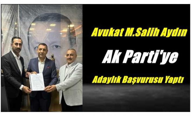 AVUKAT MEHMET SALİH AYDIN, AĞRI BELEDİYE BAŞKANLIĞI İÇİN AK PARTİ’DEN ADAY ADAYLIĞINI AÇIKLADI