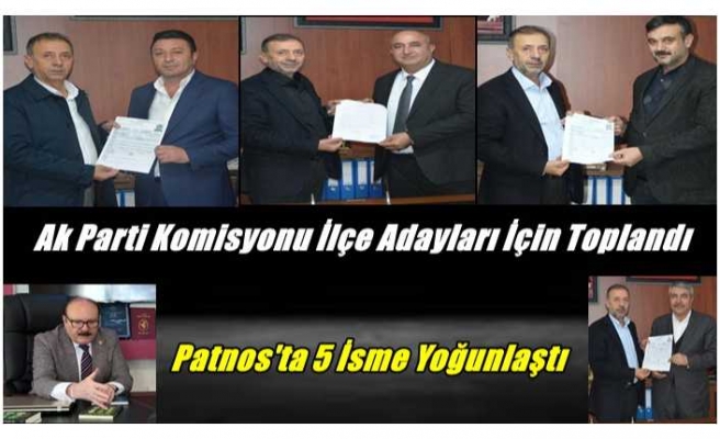 Ak Parti Patnos Adayı İçin 5 İsme Yoğunlaştı