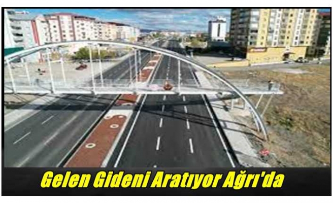 Gelen Gideni Aratıyor, Ağrı'da