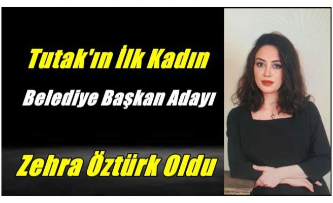 Tutak Tarihinin İlk Kadın Belediye Başkan Adayı Açıklandı